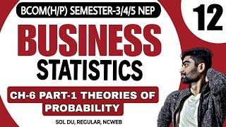 BcomHCH6 Part1 Theory of Probability Business Statistics Semester345thUG Sllaybus SOL DU [upl. by Alyahs702]