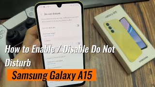 Samsung Galaxy A15 How to Enable  Disable Do Not Disturb [upl. by Nitsuj122]