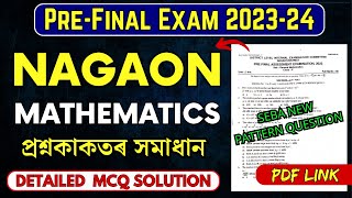 PreFinal Exam 202324  Nagaon District  Mathematics Paper Solution  HSLC 2024  Lets Approach [upl. by Homer]