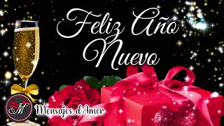 FELIZ AÑO NUEVO 2024🎄Lindo mensaje de Felicitación de año nuevo🎁Happy New Year Adios 2023 NOCHEVIEJA [upl. by Nolyarg]