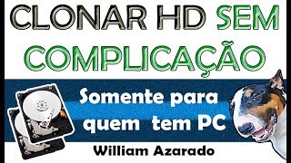 Clonar HDs para não precisar instalar tudo [upl. by Ahsar]