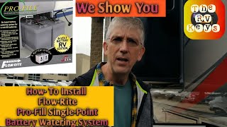 Get This For Your RV FLOW RITE Pro fill Battery Watering System TheRVkeys Episode 37 [upl. by Iene]