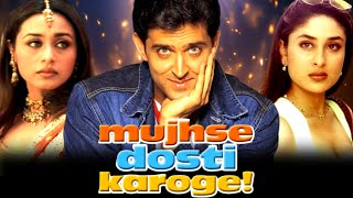 Mujhse Dosti Karoge Full Movie HD  Hritik Roshan  Rani Mukerji  Kareena Kapoor  Review amp Facts [upl. by Dolora]