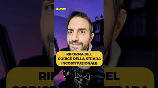 Riforma del codice della strada perché è incostituzionale [upl. by Yerxa]