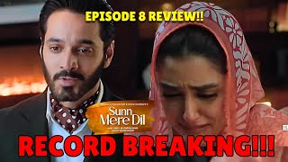 Record Breaking  Sunn Mere Dil Episode 8 Review Sunn Mere Dil Episode 9 Promo Review Wahaj Maya [upl. by Tomasina]