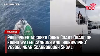 Philippines accuses CCG of firing water cannons and ‘sideswiping’ vessel near Scarborough Shoal [upl. by Christel]