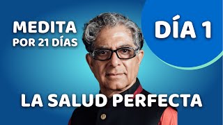 🧘‍♂️ Día 1  Meditación Guiada  SALUD PERFECTA con Deepak Chopra [upl. by Gnilyam217]