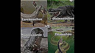 Sarcosuchus Vs Purussaurus Vs Deinosuchus Vs Titanoboa  Death Battle dinosaur edit shorts [upl. by Howell512]