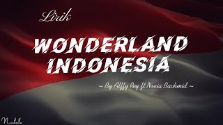 Lirik Wonderland Indonesia 1  By Alffy Rev ft Novia Bachmid ✨ wonderlandindonesia alffyrev [upl. by Fatsug]