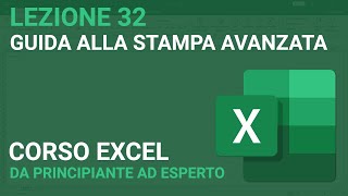 Stampa avanzata  EXCEL TUTORIAL ITALIANO 32 [upl. by Sirrot]