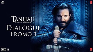 Tanhaji The Unsung Warrior  Dialogue Promo 1  Ajay D Kajol Saif Ali K  Om Raut  10 Jan 2020 [upl. by Innig]