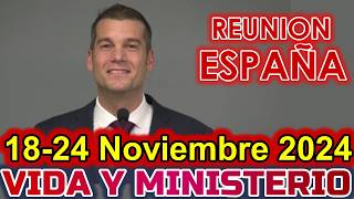 REUNION VIDA Y MINISTERIO CRISTIANO DE ESTA SEMANA  19 de NOVIEMBRE 2024  ESPAÑA [upl. by Edla]