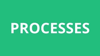 How To Pronounce Processes  Pronunciation Academy [upl. by Ytirev]