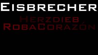 Eisbrecher  Herzdieb con letra en español [upl. by Acilgna]