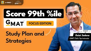 How to Score 99th percentile on the GMAT Focus Edition Study Plan and Strategies [upl. by Oakleil]