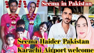 Seema Haider Pakistan Karachi Airport welcome Seema in Pakistan🇵🇰 [upl. by Haliak]