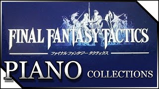 ◆Piano Collections FINAL FANTASY TACTICS No1◆ [upl. by Falconer792]