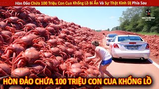 Hòn Đảo Chứa 100 Triệu Con Cua Khổng Lồ Bí Ẩn Và Sự Thật Kinh Dị Phía Sau Review Giải Trí Đời Sống [upl. by Eseerahs]