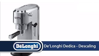 DeLonghi Dedica EC680 How To Descale Your Machine [upl. by Graehl]