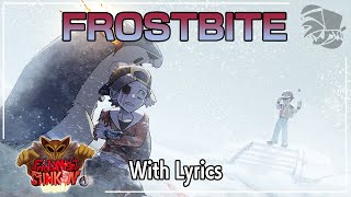 Frostbite WITH LYRICS  Friday Night Funkin Lullaby Cover [upl. by Descombes]