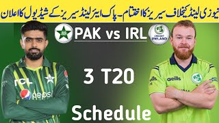 Pak New Zealand Series THE END Pakistan vs Ireland T20 Series Schedule 2024  Pak vs IRL Schedule [upl. by Eadrahs]