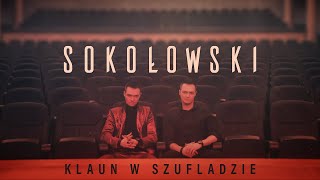 SOKOŁOWSKI  Klaun w szufladzie Official Video 2024 [upl. by Ylenaj]