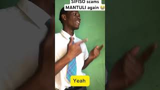 SIFISO scams MANTULI again 😭😂 [upl. by Lonne380]