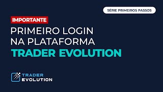 Como faço o meu primeiro login  TraderEvolution [upl. by Adnamal]