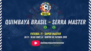 QUIMBAYA BRASIL vs SERRA MASTER  SUPER MASTER 44 [upl. by Skrap]