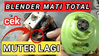 Cara memperbaiki blender miyako mati total [upl. by Eetsim]