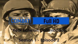 COMBAT Full HD Season 1  Episode 2 Rear Echelon Commandos [upl. by Delanty]