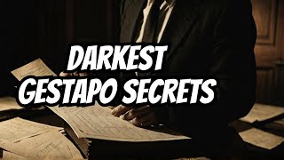 Unveiling Gestapos Dark Secrets [upl. by Lalib124]