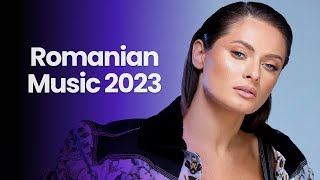 Romanian Music 2023 Mix 🎵 Top Romanian Songs 2023 Romanian Hits 2023 [upl. by Goldarina]