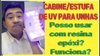 Cabineestufa de UV para UNHAS Posso usar na RESINA EPÓXI FuncionaVai ajudar a secar [upl. by Walsh]