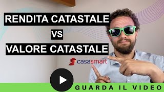 Differenza fra rendita catastale e valore catastale perché sono importanti nellimmobiliare [upl. by Johannah]