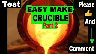 How to make a Crucible part 2 [upl. by Ajnot]