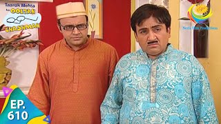 Taarak Mehta Ka Ooltah Chashmah  Episode 610  Full Episode [upl. by Eiroc]