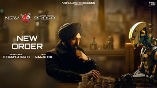 New Order Lyrical Video Tarsem Jassar  Gill Saab  Latest Punjabi Song 2024 [upl. by Nilahs]