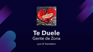 Gente de Zona  Te Duele Lyrics English and Spanish  Translation amp Subtitles [upl. by Gilead701]