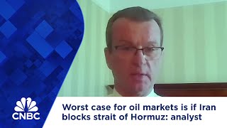 Worst case for oil markets is if Iran blocks strait of Hormuz analyst [upl. by Balliett]