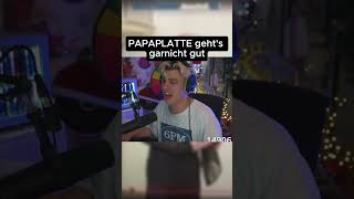 PAPAPLATTE gehts garnicht😂 twitchclips twitch funny viralvideo fyp papaplatte shorts viral [upl. by Ettennor]