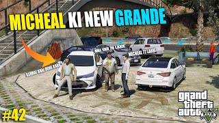 MICHEAL KI NEW GRANDE IN REAL LIFE STORYMODE  GTA V [upl. by Erdreid131]