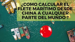 COMO CALCULAR EL FLETE MARITIMO DE CHINA A CUALQUIER PARTE DEL MUNDO  Importaciones  Ecuador [upl. by Cony]