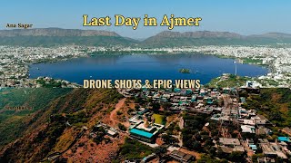 Last Day in Ajmer  Ana Sagar Island Drone shots amp Aerial Views of Taragarh Fort  Savlogs [upl. by Sly]