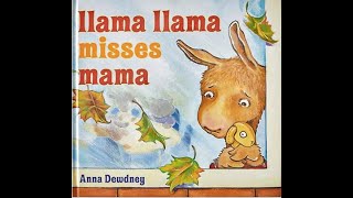 Llama Llama Misses Mama Story Time Read Aloud [upl. by Aramac]