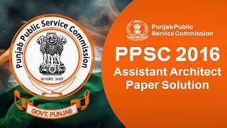 Assistant Architect  PPSC 2016 Paper Solution UPSC BPSCHPSC Architect Exam [upl. by Eerb]