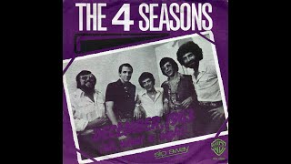 The Four Seasons  December 1963 Oh What A Night 1976 Disco Purrfection Version [upl. by Naillimixam]