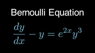 Bernoulli Differential Equations [upl. by Cone]