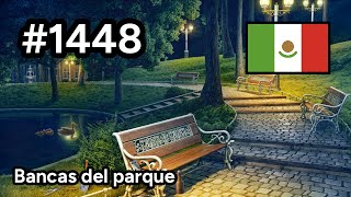 1448 🇲🇽 📕6📄453  Bancas del parque  Junes Journey [upl. by Nwahsav]