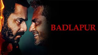 Badlapur Full Movie Plot In Hindi  Bollywood Movie Review  Varun Dhawan  Nawazuddin Siddiqui [upl. by Yeuh]